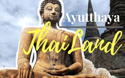 Du lịch Ayutthaya Thái Lan: Khám phá vẻ đẹp ngược dòng thời gian
