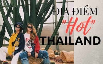 Du lịch Thái Lan có gì: Top địa điểm yêu thích nhất trên mạng xã hội